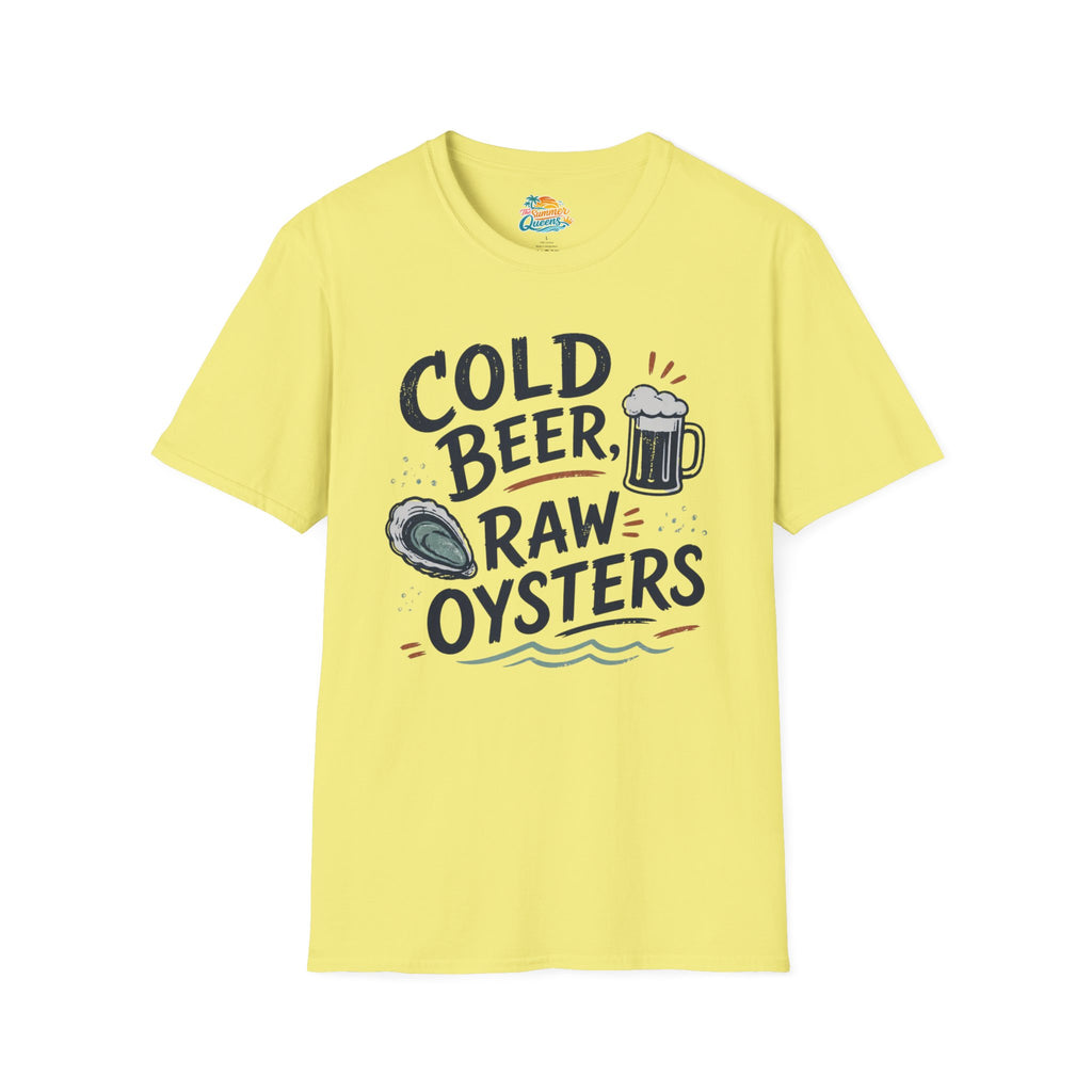 Cold Beer, Raw Oysters T‑Shirt