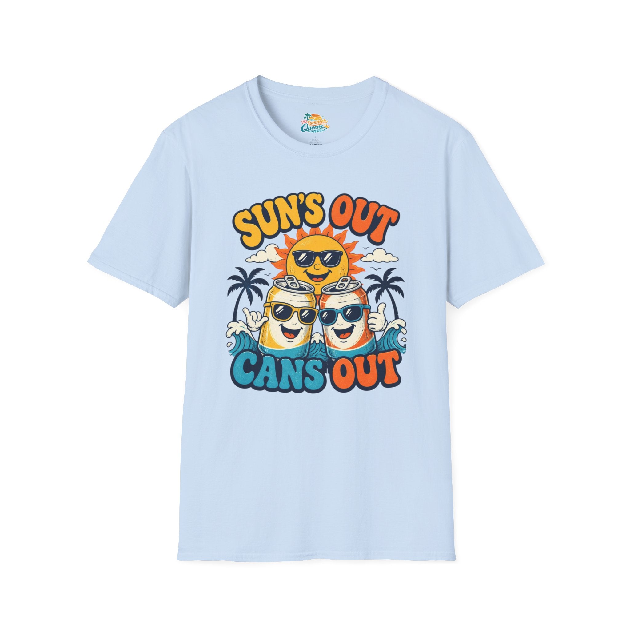 Sun's Out Cans Out T-Shirt
