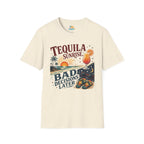 Tequila Sunrise Bad Decisions Later T-Shirt