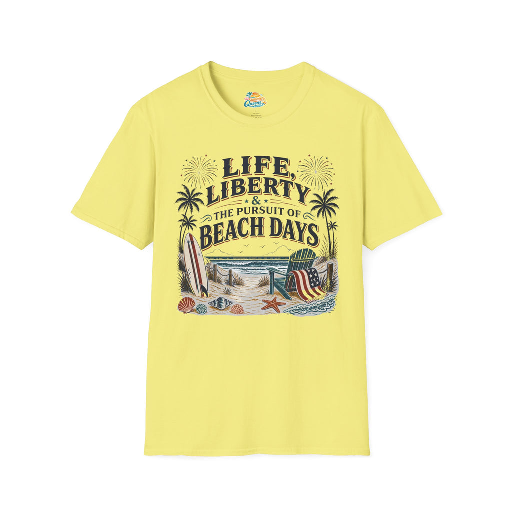Life, Liberty & The Pursuit of Beach Days T-Shirt