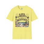 Life, Liberty & The Pursuit of Beach Days T-Shirt