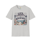 Life, Liberty & The Pursuit of Beach Days T-Shirt