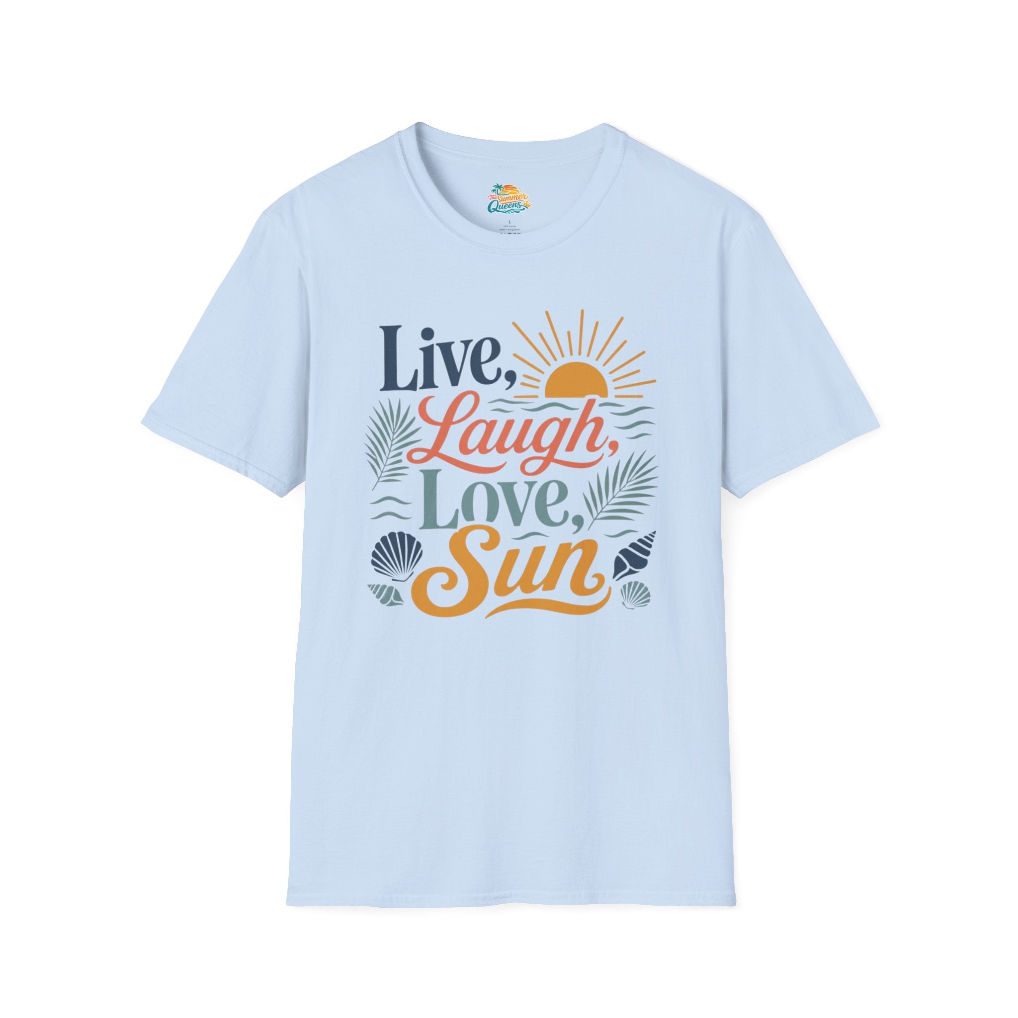 Live, Laugh, Love, Sun T-Shirt