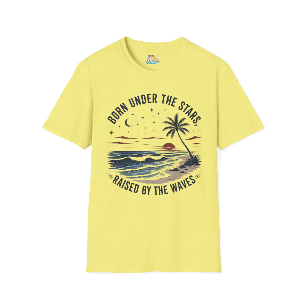 Born Under the Stars, Raised by the Waves T-Shirt