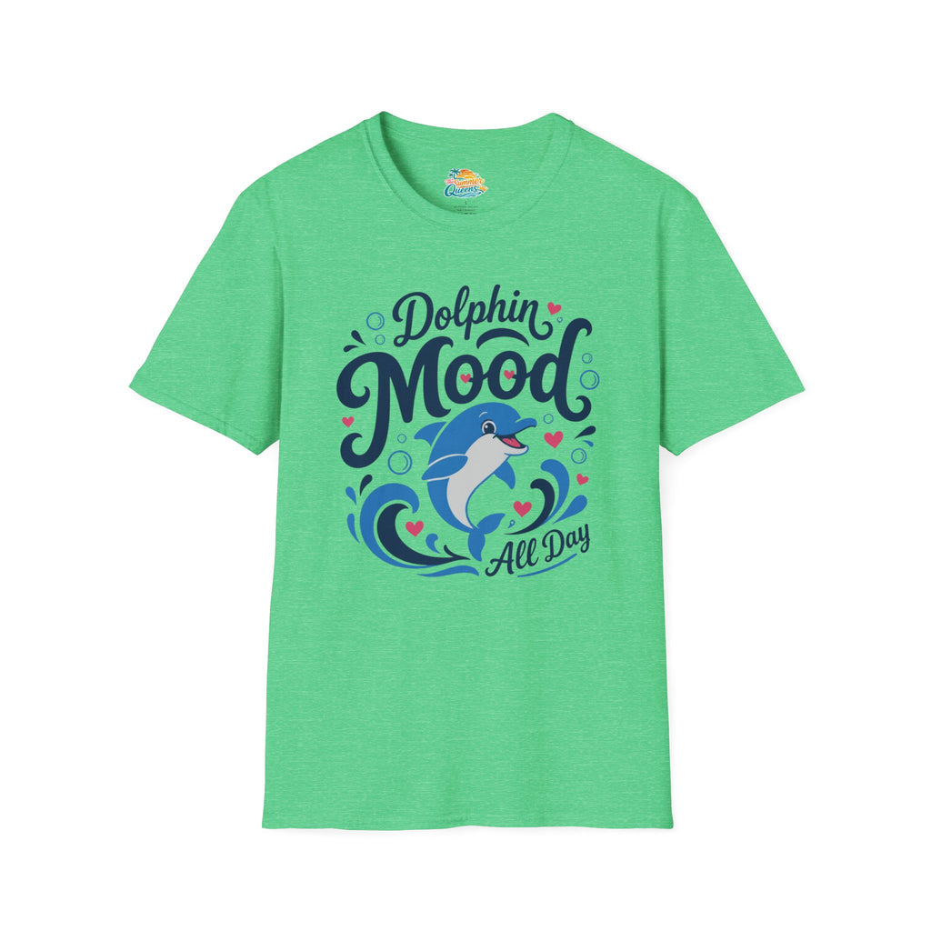 Dolphin Mood All Day T-Shirt
