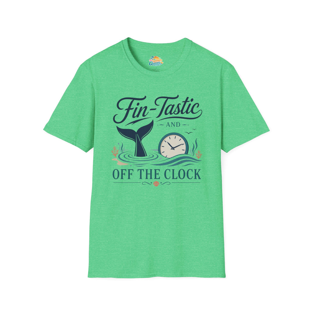 Fin-Tastic and Off the Clock T-Shirt