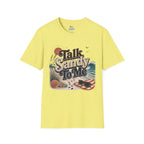 Talk Sandy To Me Beach T-Shirt