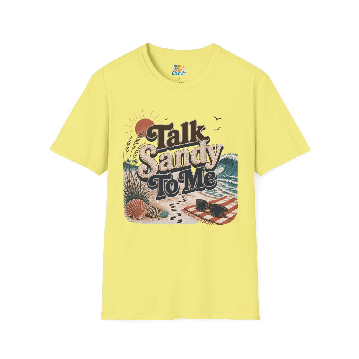 Talk Sandy To Me Beach T-Shirt