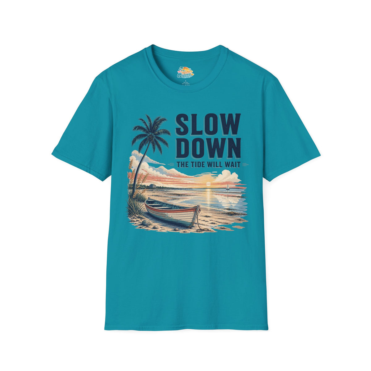 Slow Down The Tide Will Wait T-Shirt