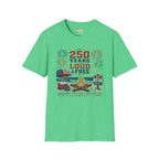 250 Years Loud & Free T-Shirt