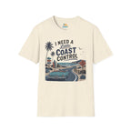 I Need a Little Coast Control T-Shirt