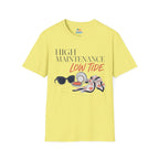 High Maintenance, Low Tide T-Shirt