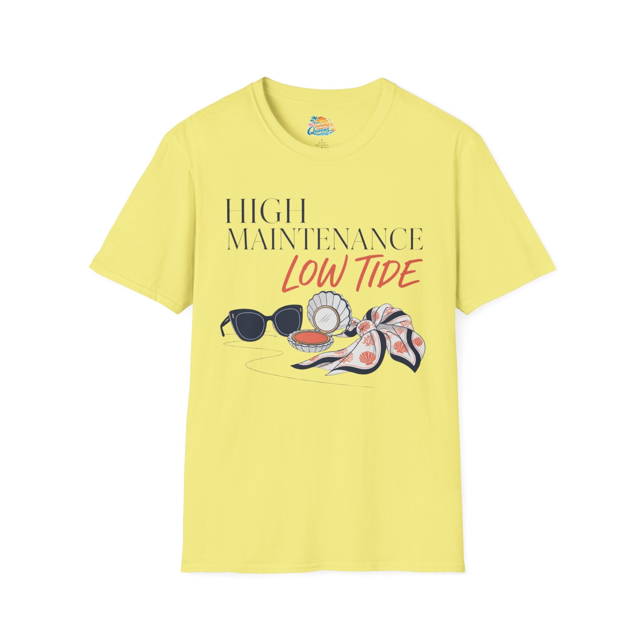 High Maintenance, Low Tide T-Shirt