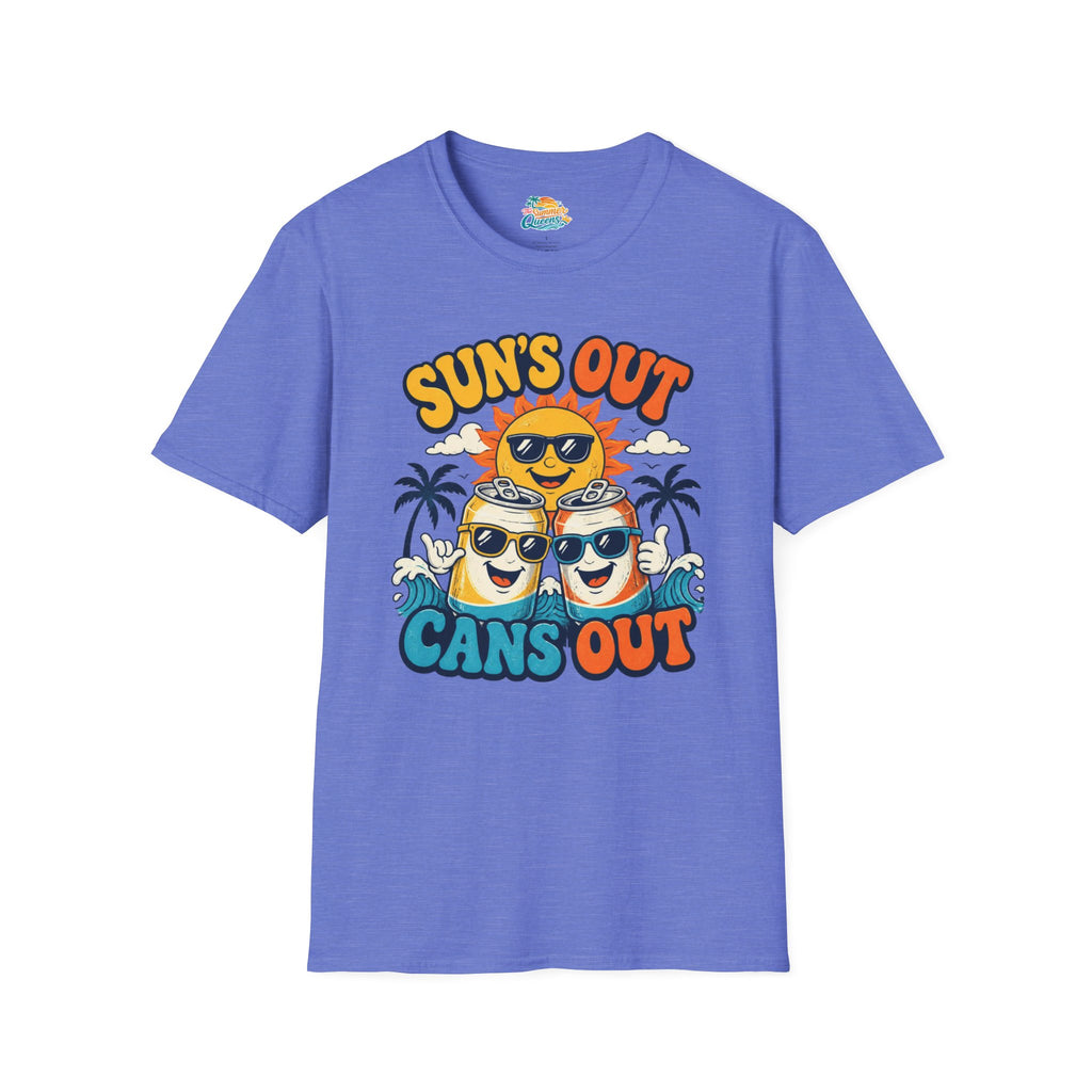Sun's Out Cans Out T-Shirt