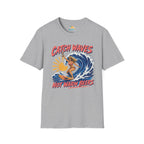 Catch Waves Not Warm Beers T-Shirt