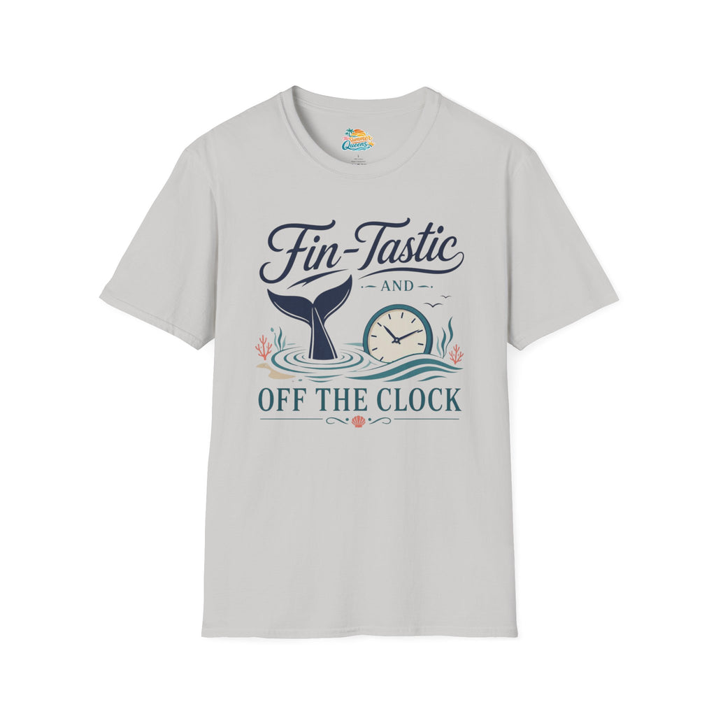 Fin-Tastic and Off the Clock T-Shirt
