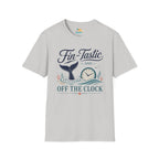 Fin-Tastic and Off the Clock T-Shirt
