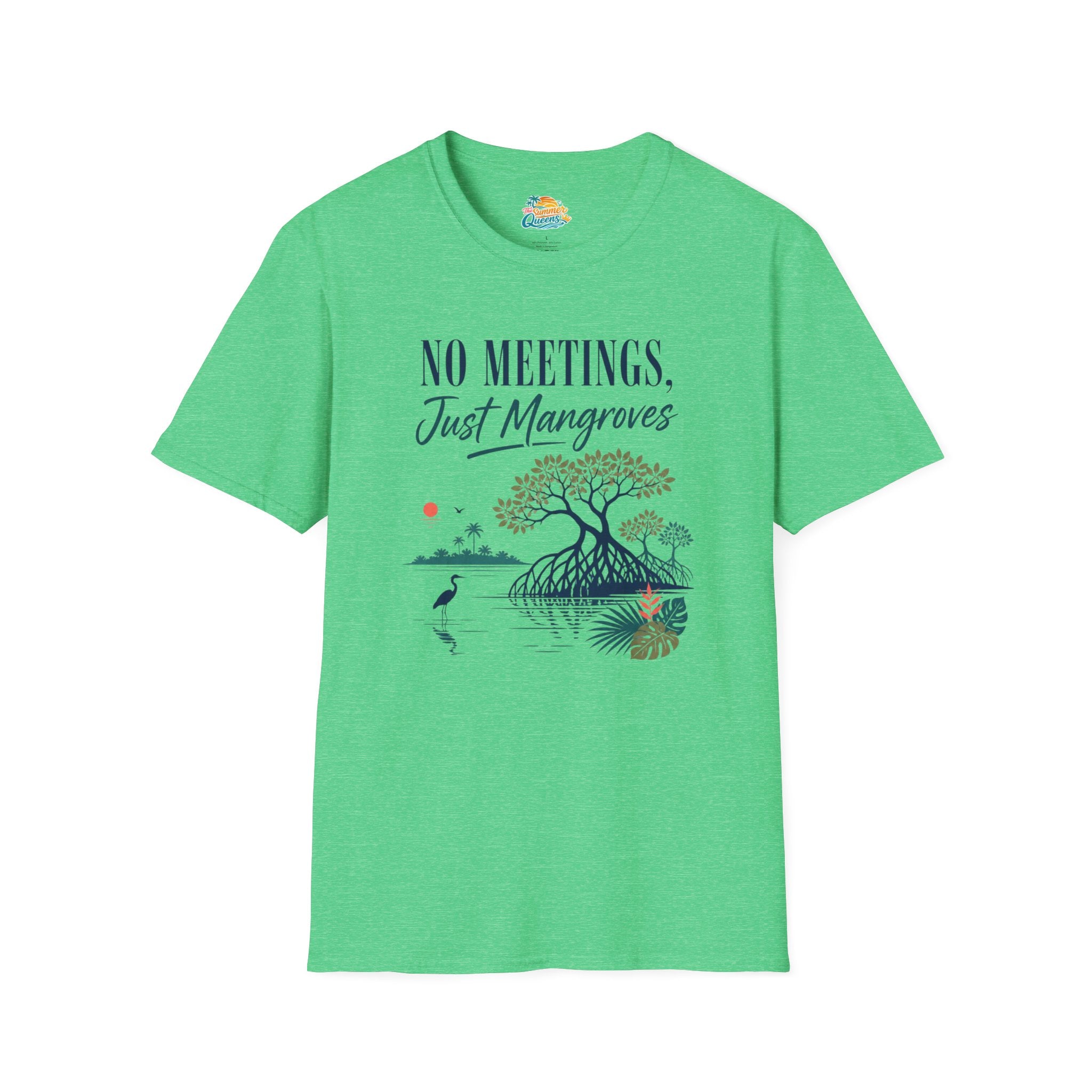 No Meetings, Just Mangroves T-Shirt