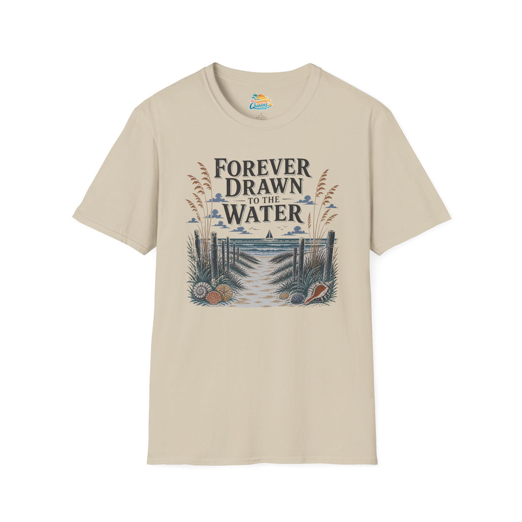 Forever Drawn to the Water T-Shirt