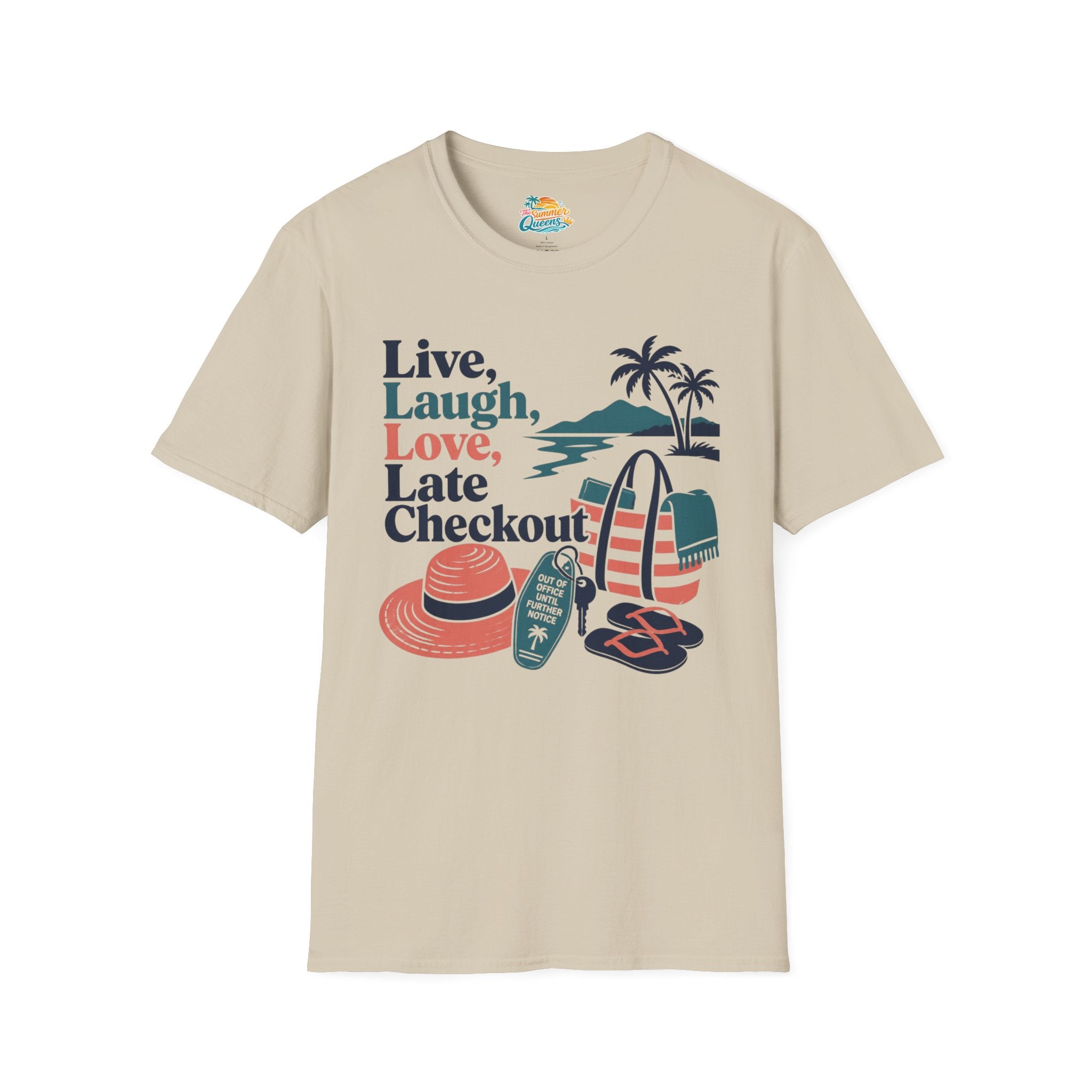 Live, Laugh, Love, Late Checkout T-Shirt