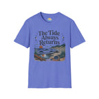 The Tide Always Returns T-Shirt