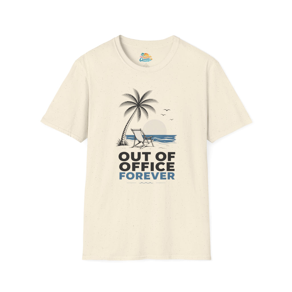Out of Office Forever T-Shirt