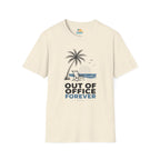 Out of Office Forever T-Shirt