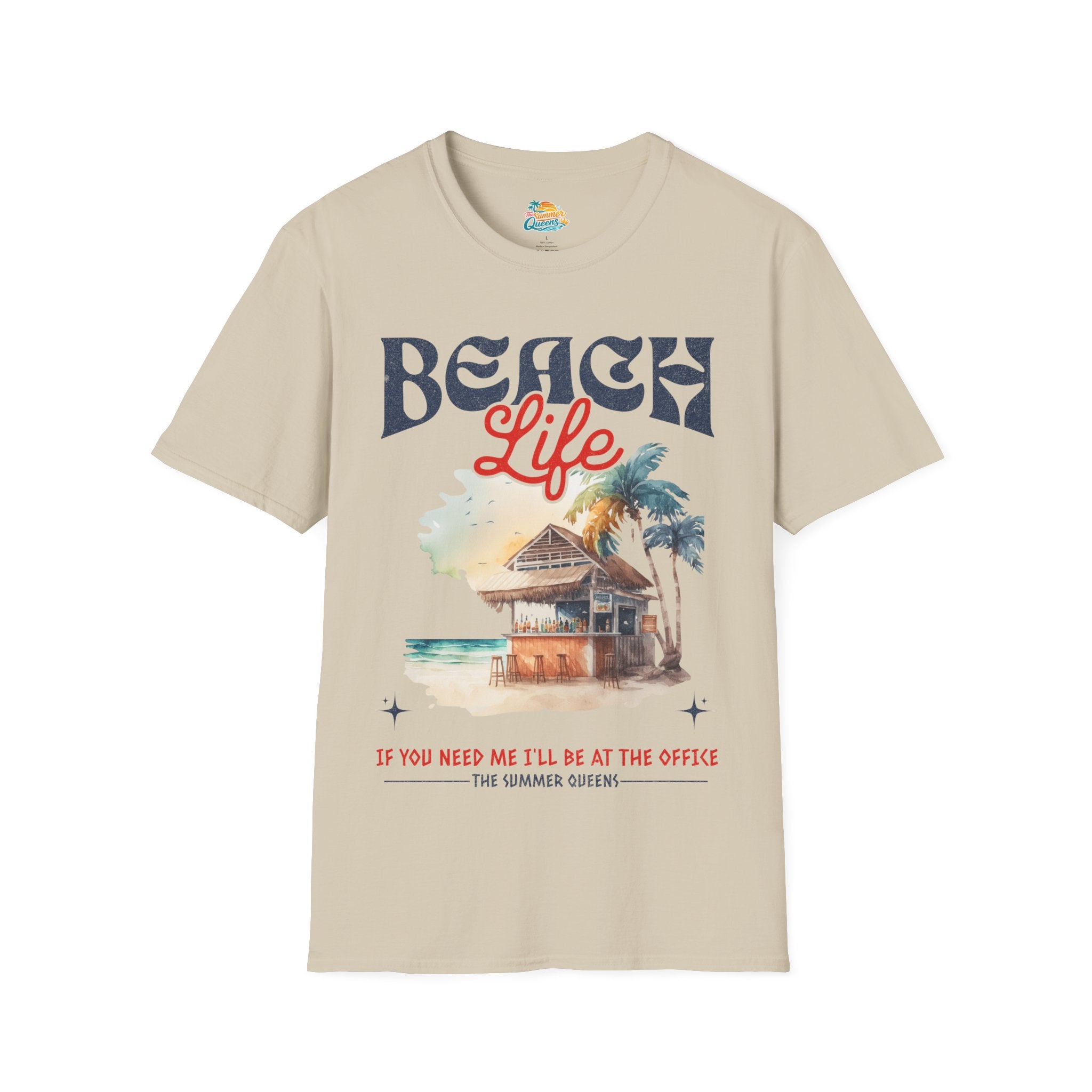 Beach Life - If You Need Me I'll Be At The Office T-Shirt — Tropical Hut Graphic Tee ("Beach Life")