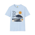 Live, Laugh, Love, Shade T-Shirt