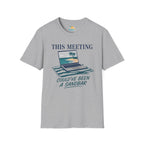 This Meeting Could've Been a Sandbar T-Shirt