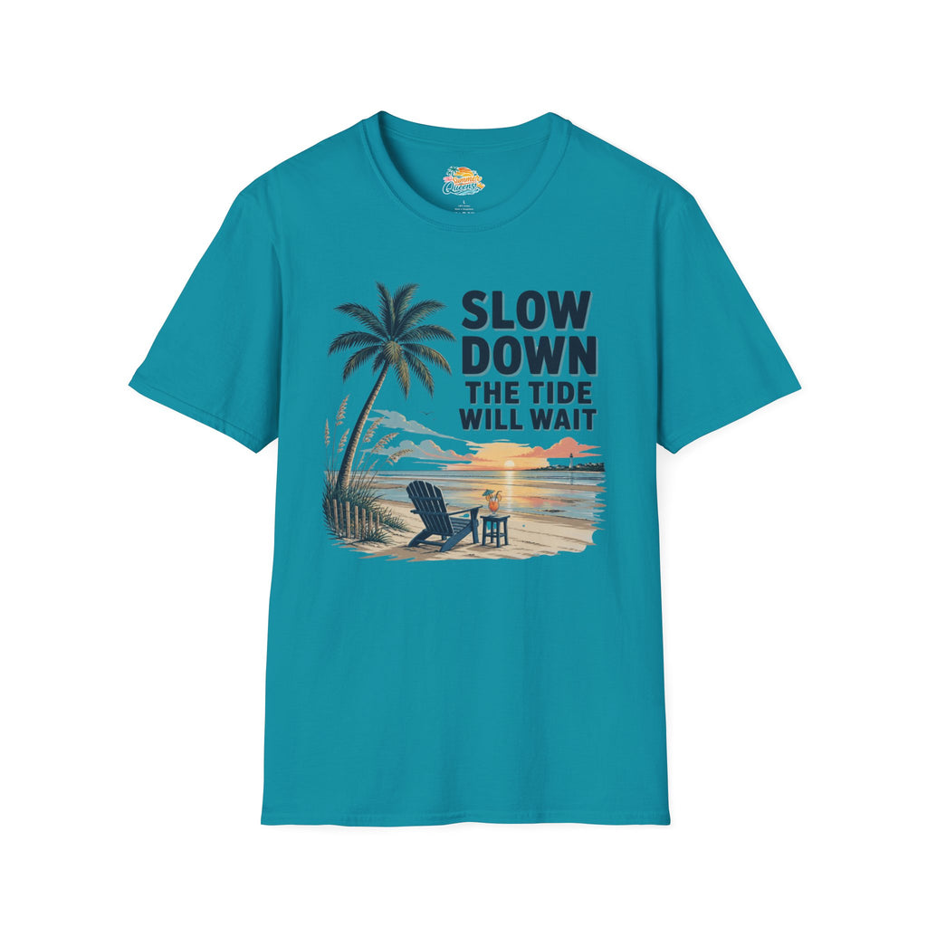 Slow Down The Tide Will Wait T-Shirt