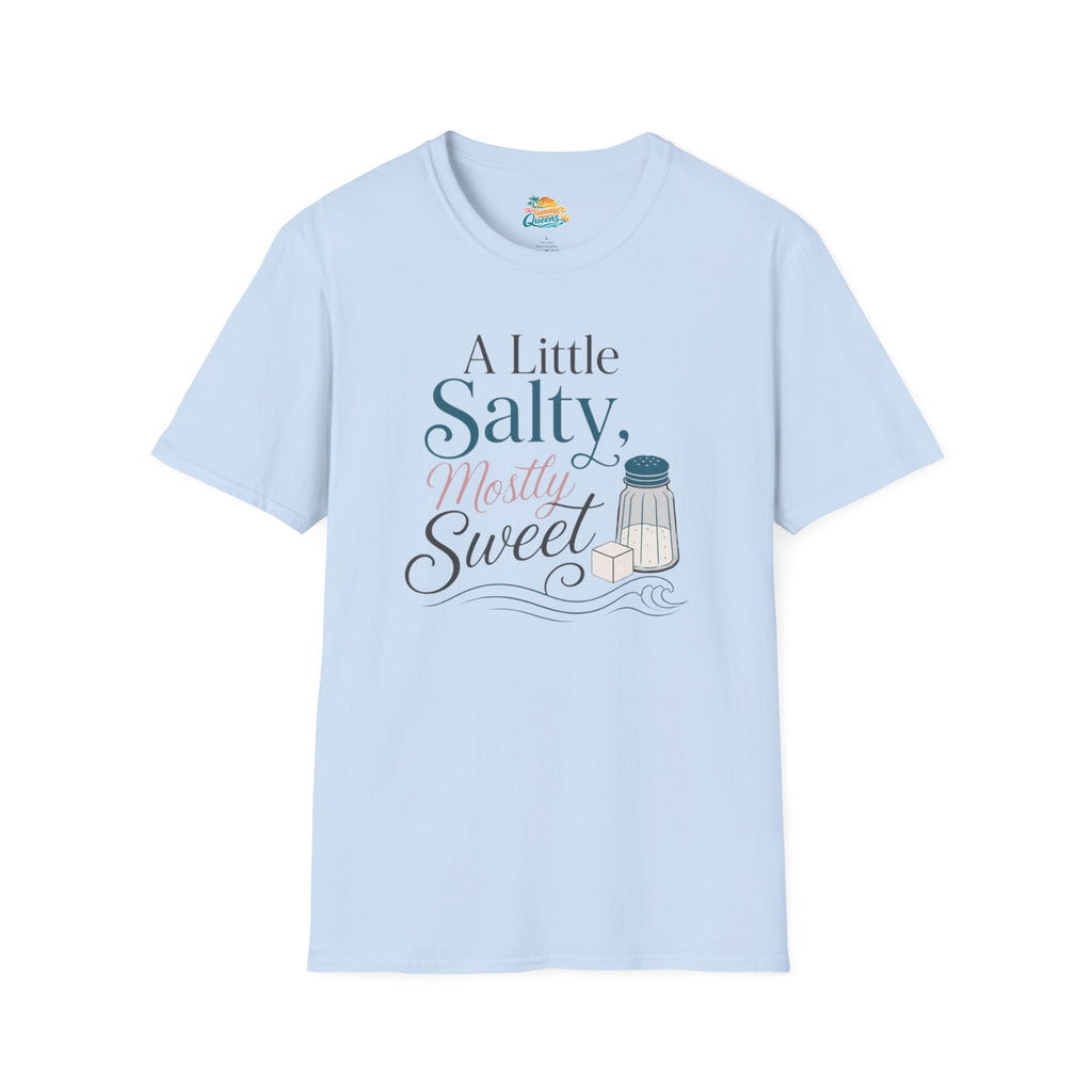 A Little Salty, Mostly Sweet T-Shirt