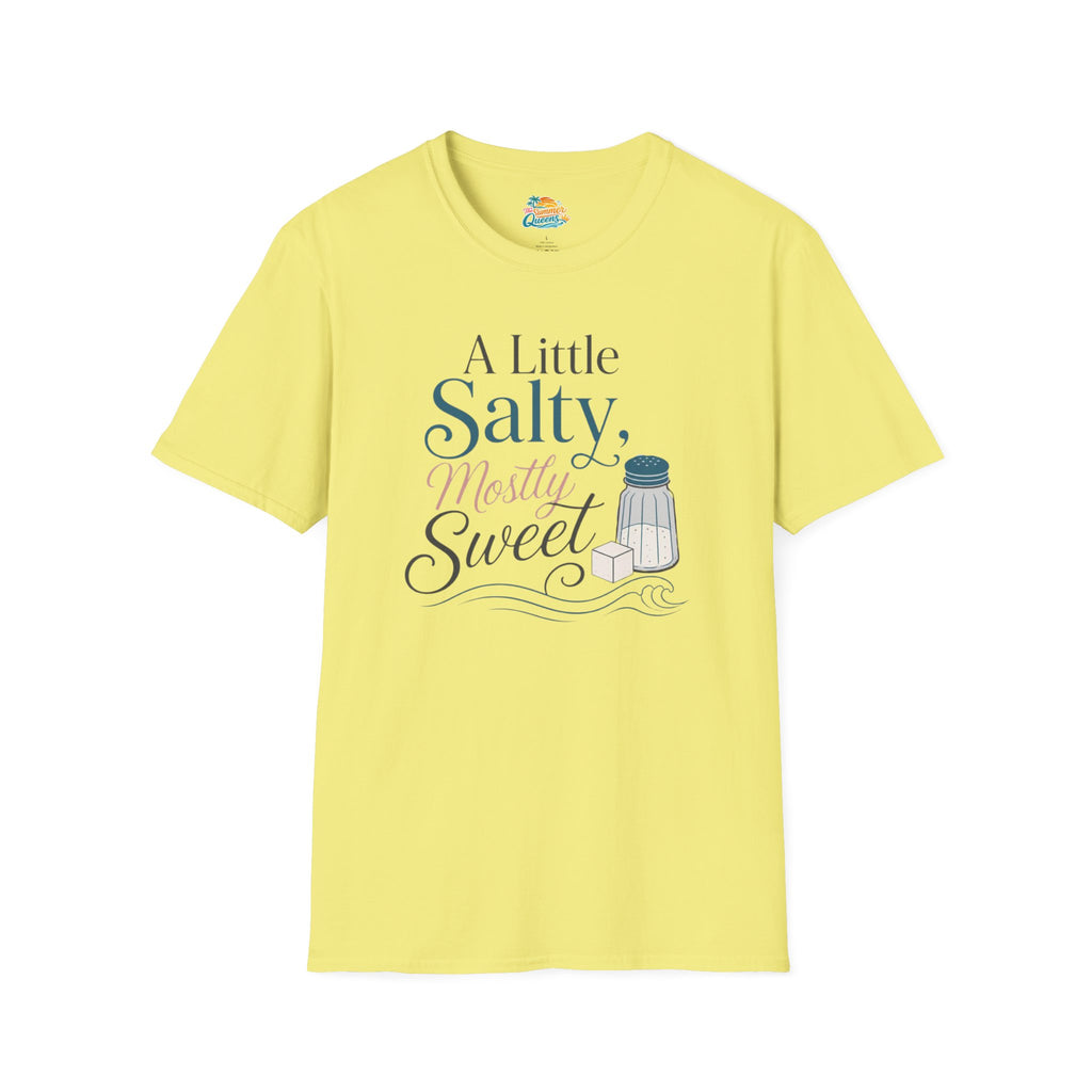 A Little Salty, Mostly Sweet T-Shirt