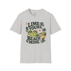 Lime Yours, Beach Mine T-Shirt