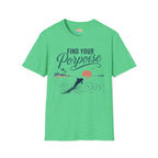 Find Your Porpoise T-Shirt