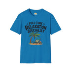 Full-Time Relaxation Specialist T-Shirt
