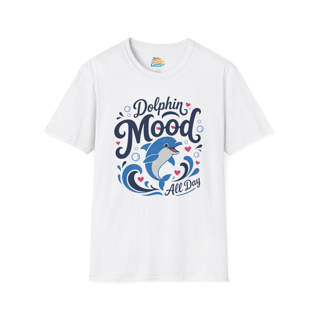 Dolphin Mood All Day T-Shirt