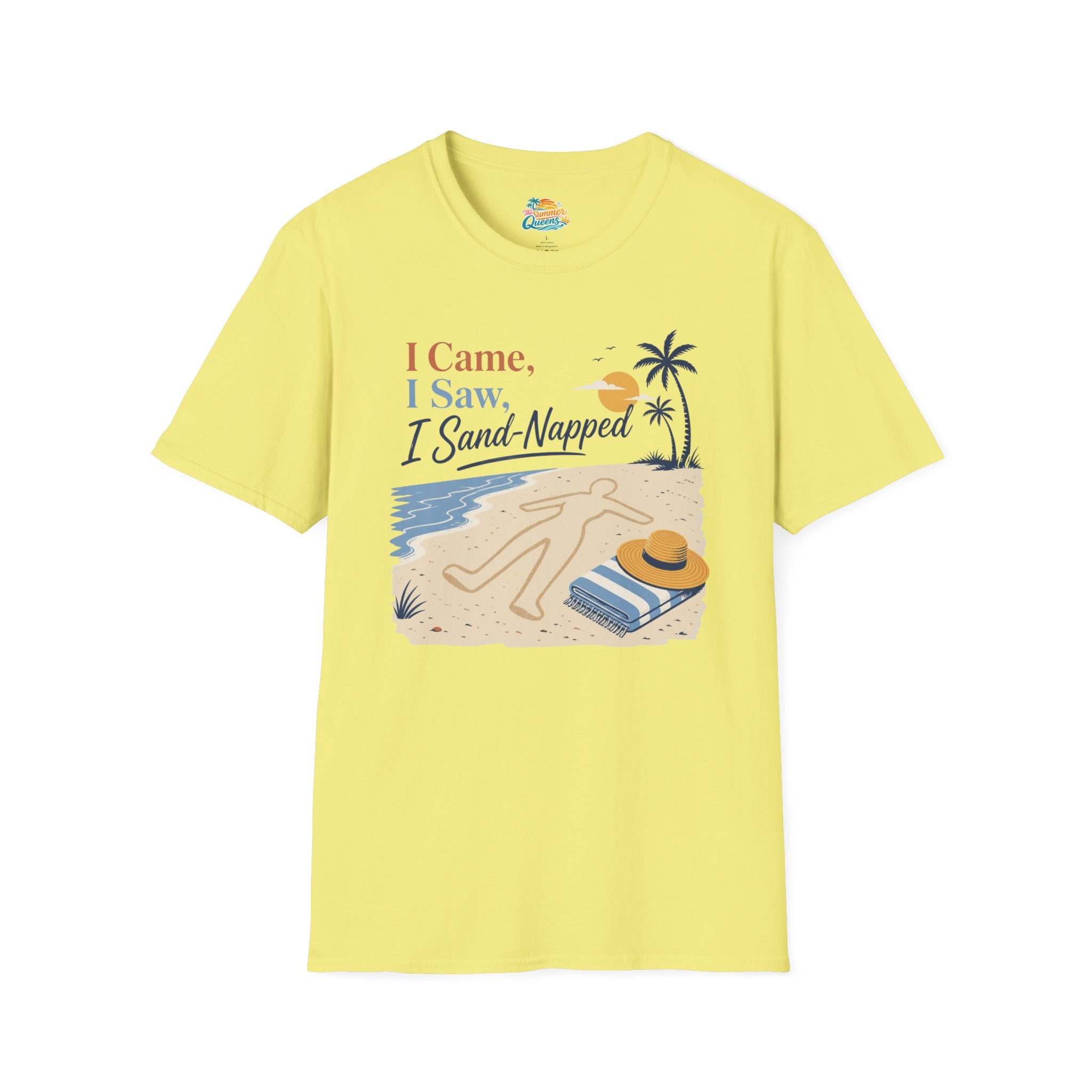 I Came, I Saw, I Sand-Napped T-Shirt
