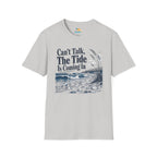 Can’t Talk, The Tide Is Coming In T-Shirt
