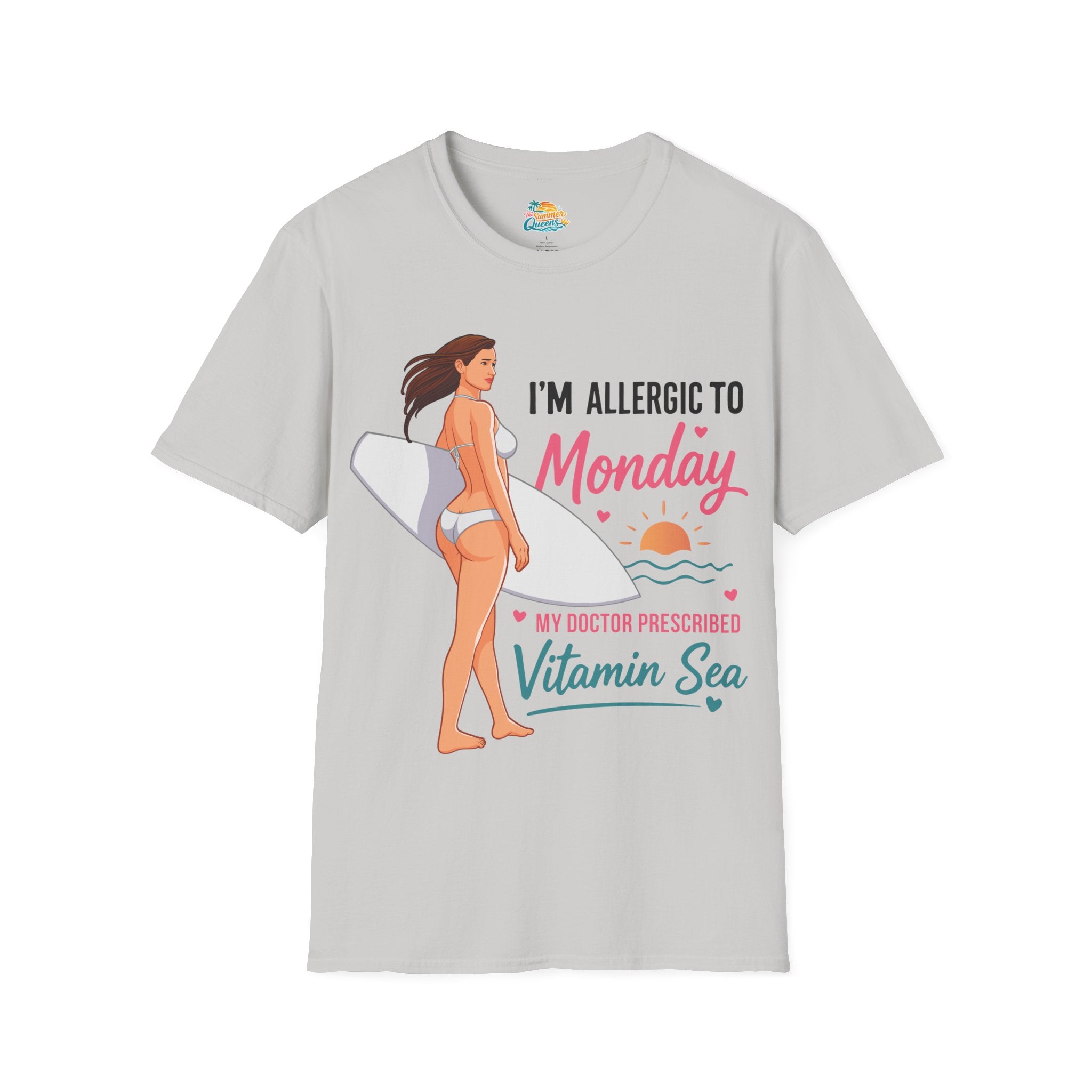 I'm Allergic to Monday My Doctor Prescribed Vitamin Sea Surf T-Shirt — Beach Tee
