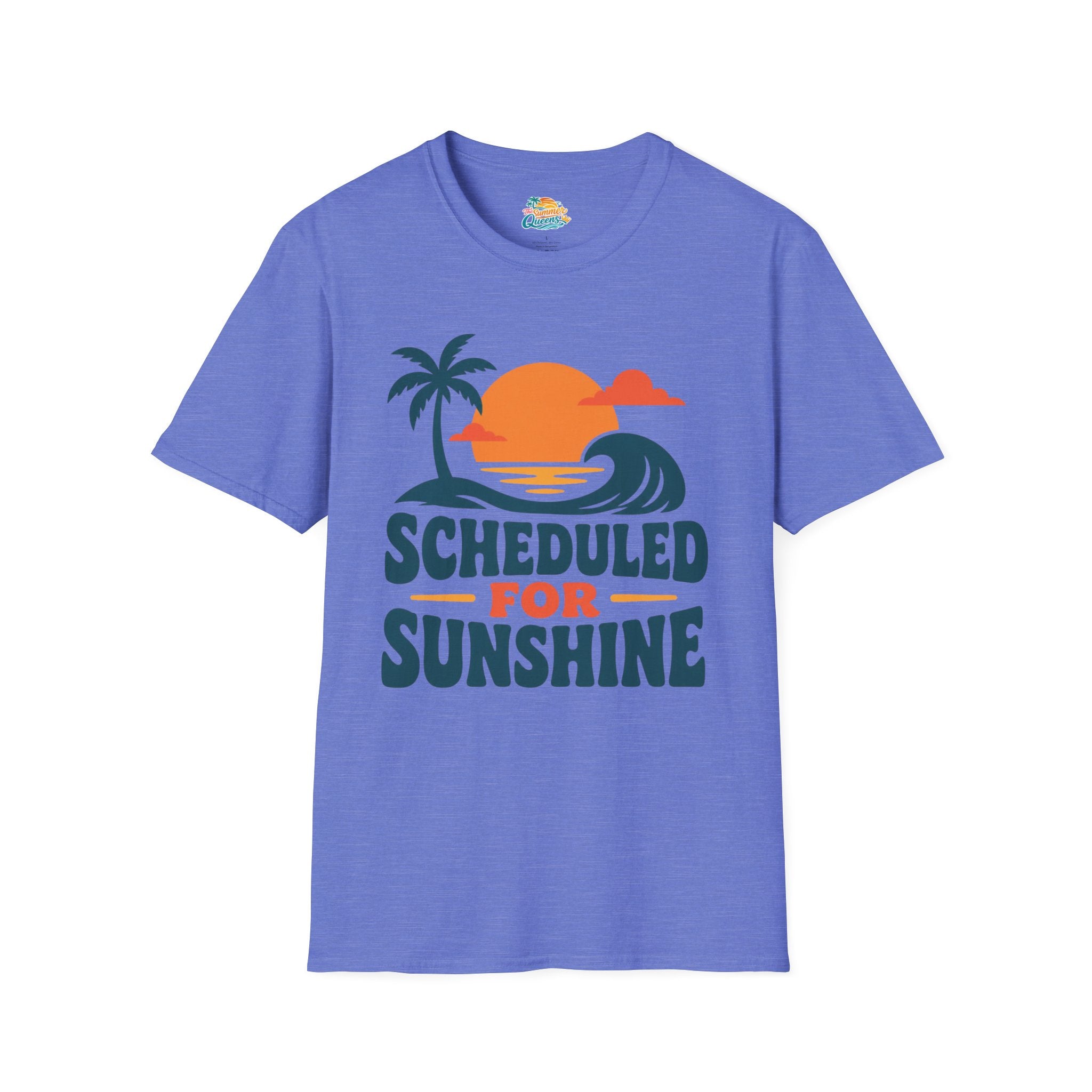 Scheduled for Sunshine T-Shirt