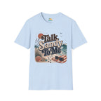 Talk Sandy To Me Beach T-Shirt