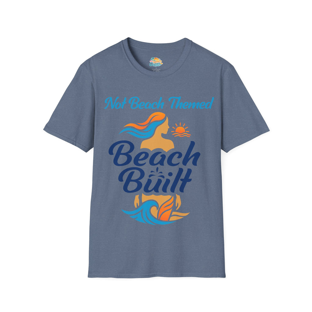 Not Beach Themed, Beach Built T-Shirt — Summer Graphic Tee