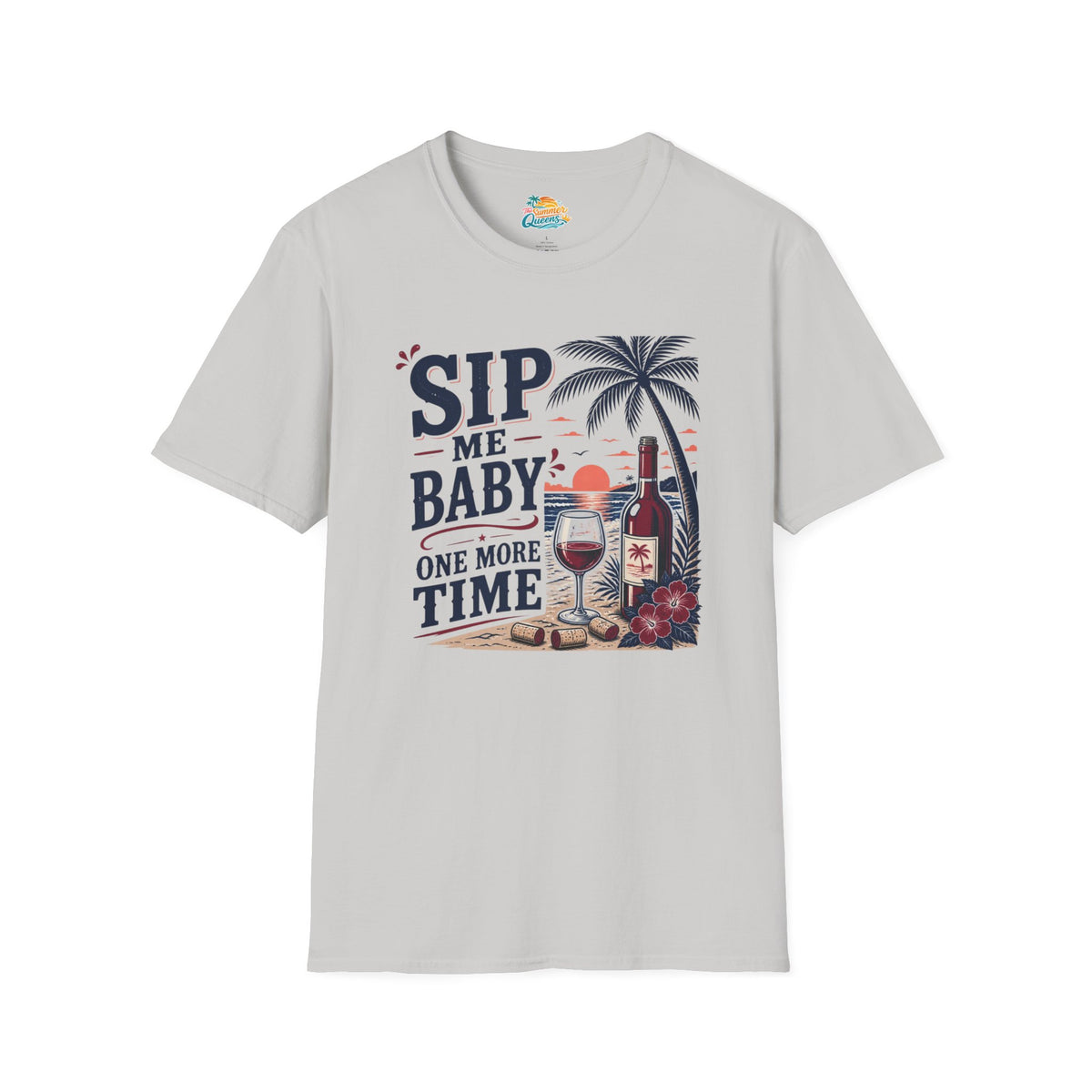 Sip Me Baby One More Time T-Shirt