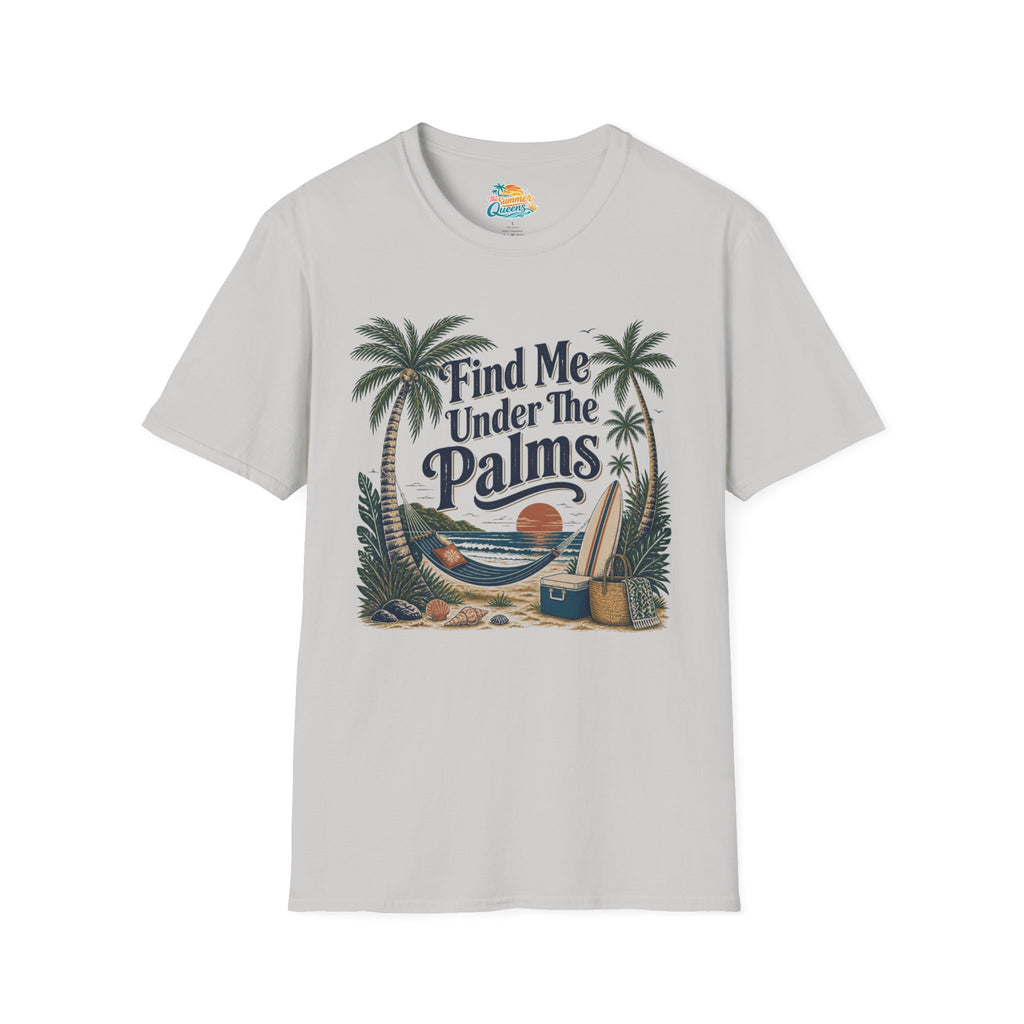 Find Me Under The Palms T-Shirt