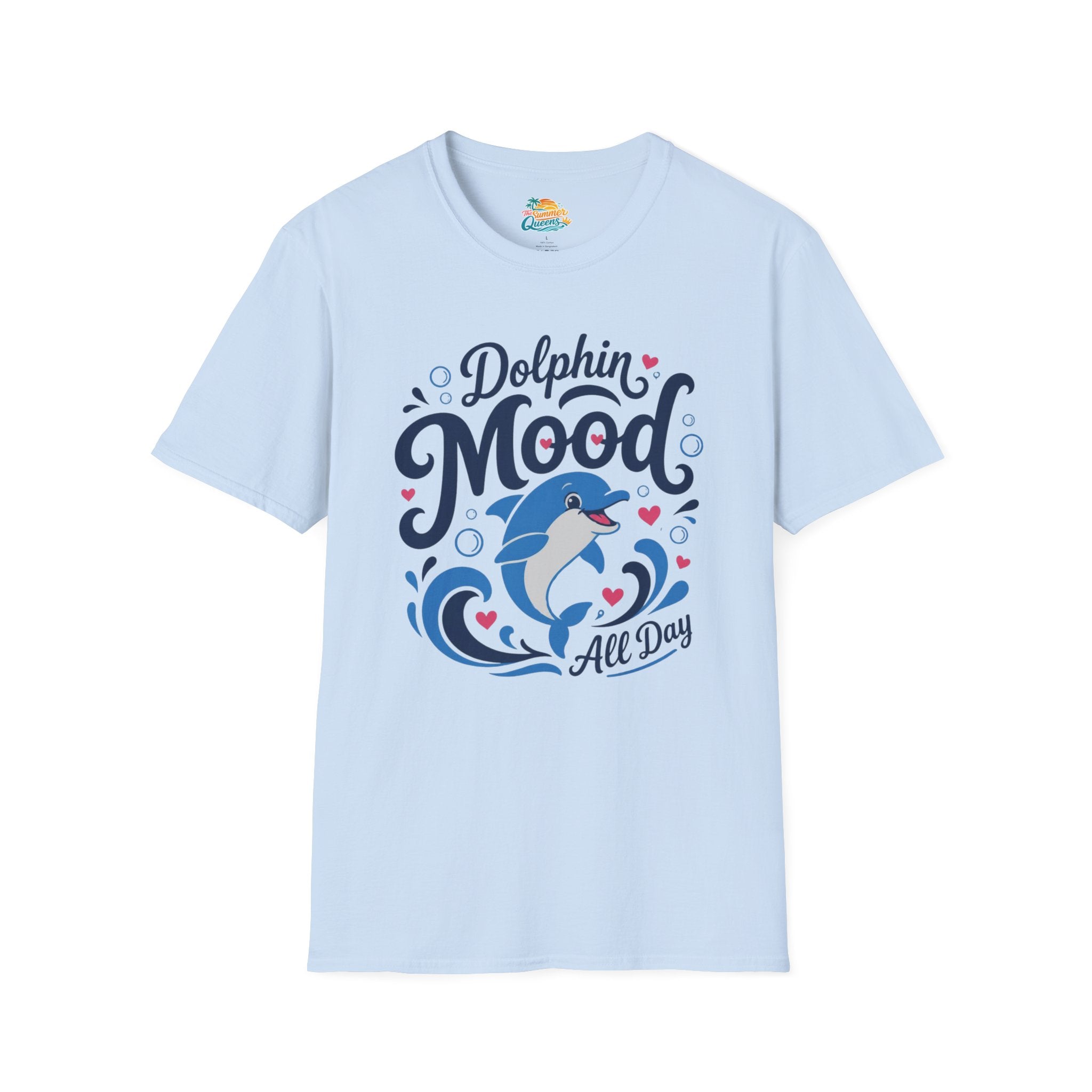 Dolphin Mood All Day T-Shirt
