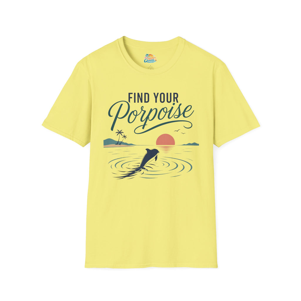 Find Your Porpoise T-Shirt