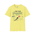 Find Your Porpoise T-Shirt