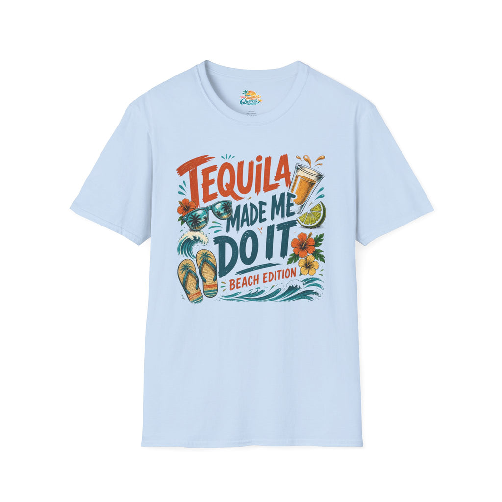 Tequila Made Me Do It T‑Shirt