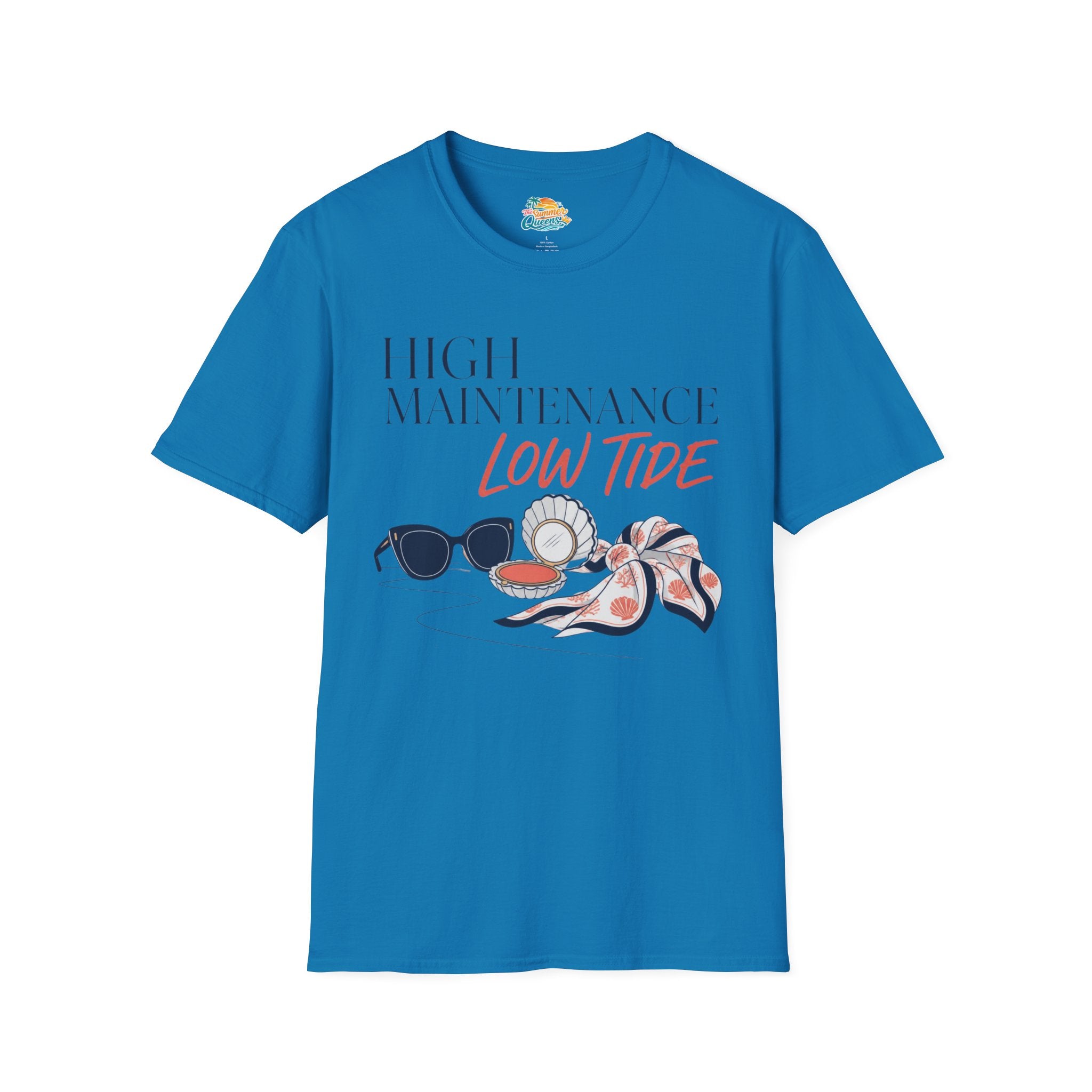High Maintenance, Low Tide T-Shirt